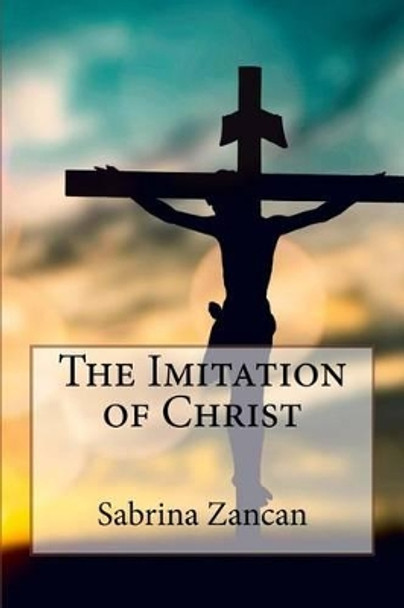 The Imitation of Christ by Sabrina Zancan 9781542692809