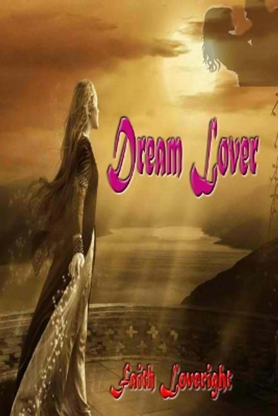 Dream Lover by Faith Loveright 9781542772303