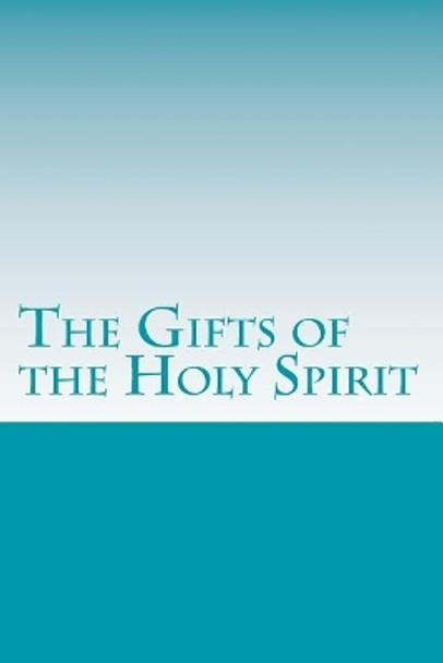 The Gifts of the Holy Spirit by Grace Bible College & Seminary 9781537155142