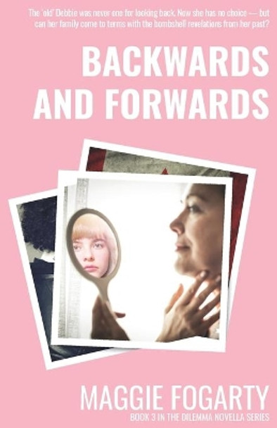 Backwards and Forwards by Maggie Fogarty 9781543284997