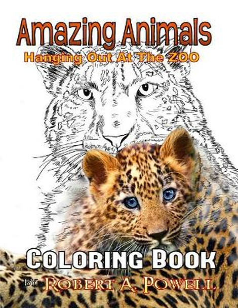 Amazing Animals: Coloring Book by Robert a Powell 9781543295795