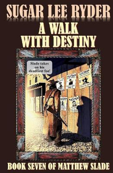 A Walk with Destiny by Sugar Lee Ryder 9781543206753