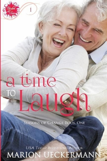A Time to Laugh by Marion Ueckermann 9781544207780