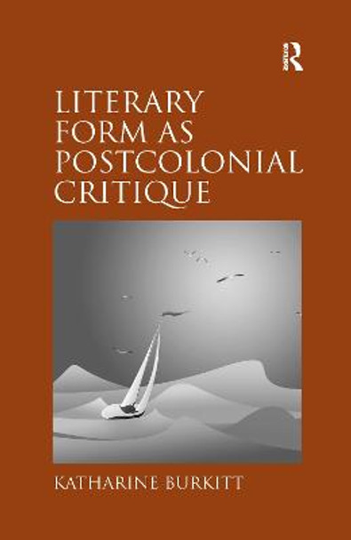 Literary Form as Postcolonial Critique: Epic Proportions by Katharine Burkitt