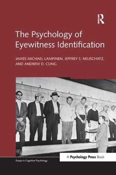 The Psychology of Eyewitness Identification by James Michael Lampinen