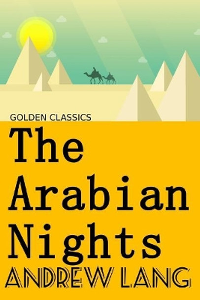 The Arabian Nights by Andrew Lang 9781544678078