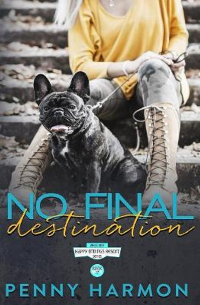 No Final Destination by Penny Harmon 9781545212844