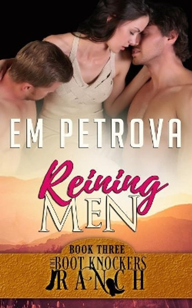 Reining Men by Em Petrova 9781547077120