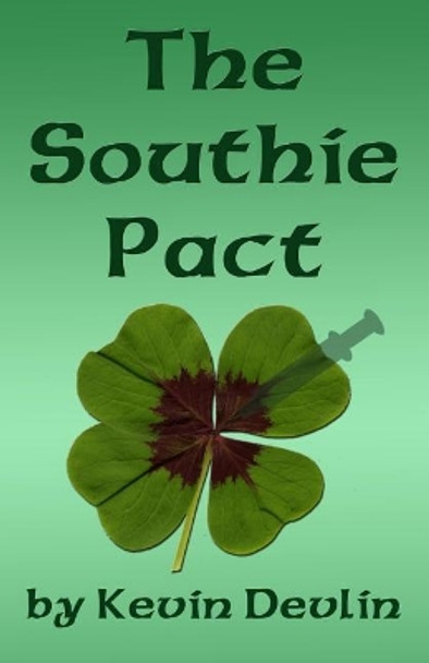 The Southie Pact by Kevin Devlin 9781546490111