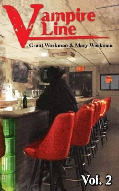 Vampire Line Volume 2 by Mary Workman 9781481900249