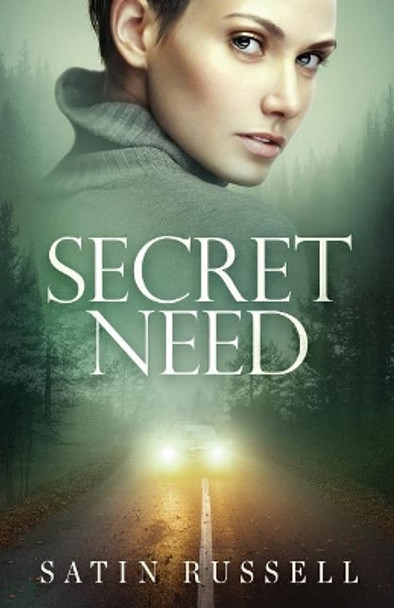 Secret Need by Satin Russell 9781546986997