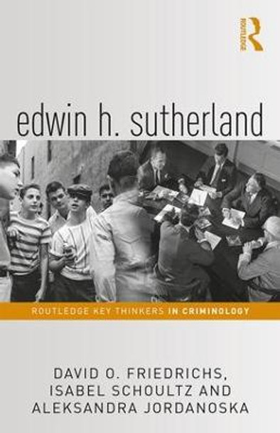 Edwin H. Sutherland by David O. Friedrichs