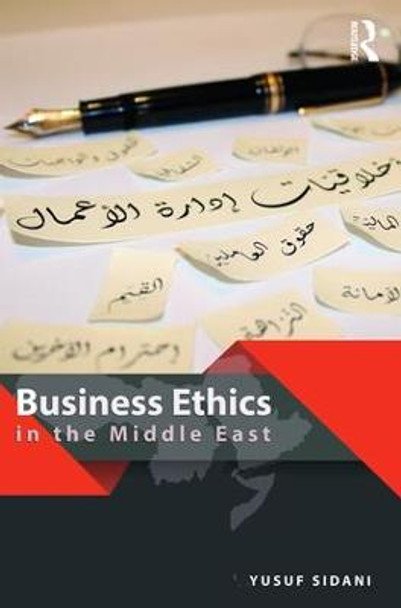 Business Ethics in the Middle East by Yusuf Sidani