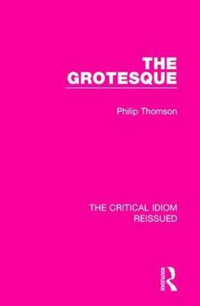 The Grotesque by Philip Thomson