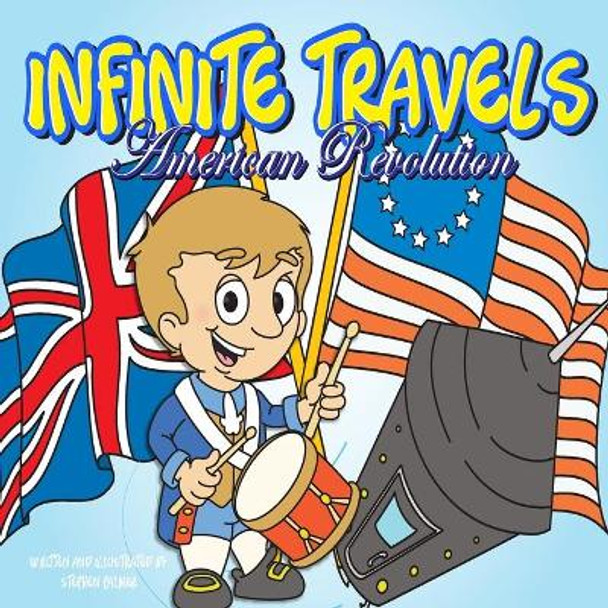Infinite Travels: American Revolution by Professor Stephen Palmer 9781548379490