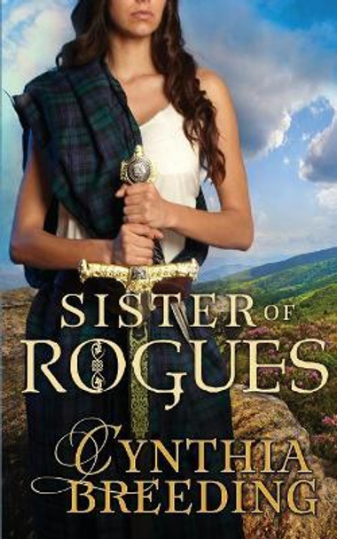 Sister of Rogues by Cynthia Breeding 9781548256432