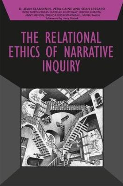 The Relational Ethics of Narrative Inquiry by D. Jean Clandinin