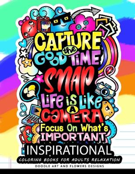 Inspirational Coloring books for adults relaxation: Motivation Quotes: A Positive & Uplifting by Adult Coloring Books 9781548681302