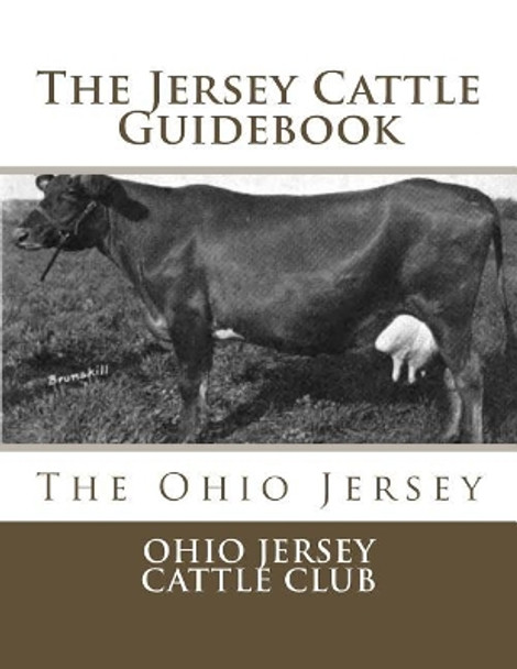The Jersey Cattle Guidebook: The Ohio Jersey by Jackson Chambers 9781548691028