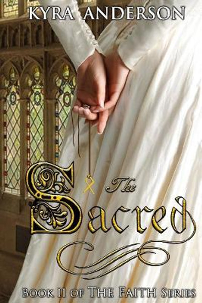 The Sacred by Kyra Anderson 9781548878450