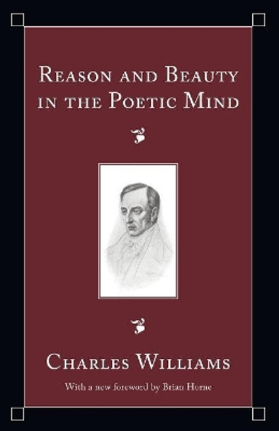 Reason and Beauty in the Poetic Mind by Charles Williams 9781556355547