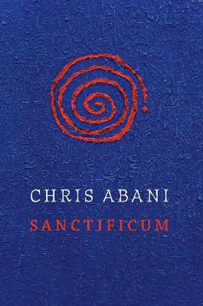 Sanctificum by Chris Abani 9781556593161