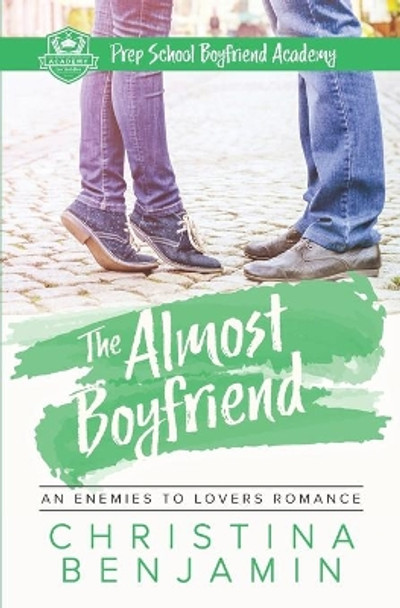 The Almost Boyfriend by Christina Benjamin 9781546818045