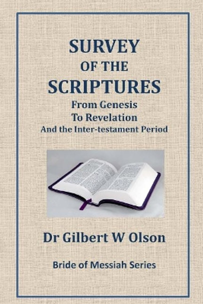 Survey of the Scriptures by Gilbert W Olson 9781546835097