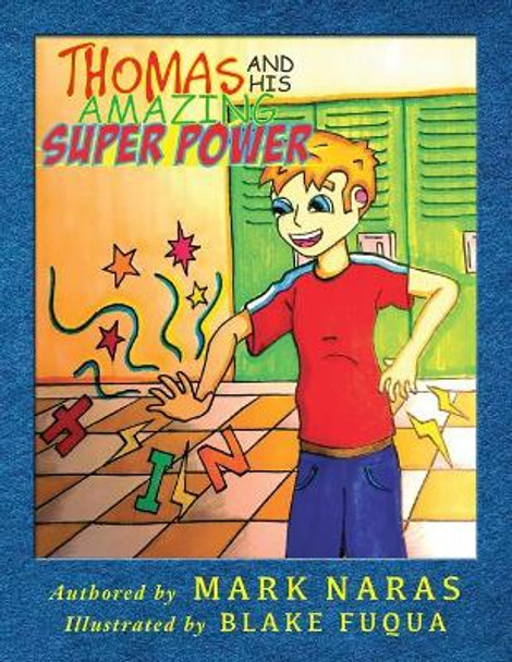 Thomas and His Amazing Superpower by Blake Fuqua 9781546912019