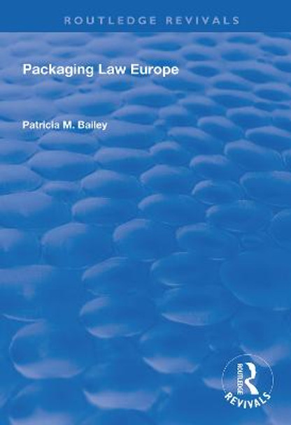 Packaging Law Europe by Bailey Patricia M.