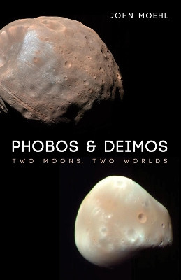 Phobos & Deimos by John Moehl 9781498239943
