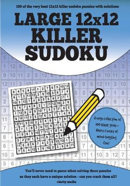 Large 12x12 Killer Sudoku by Clarity Media 9781540768346