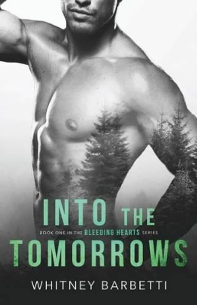 Into the Tomorrows by Whitney Barbetti 9781533488558