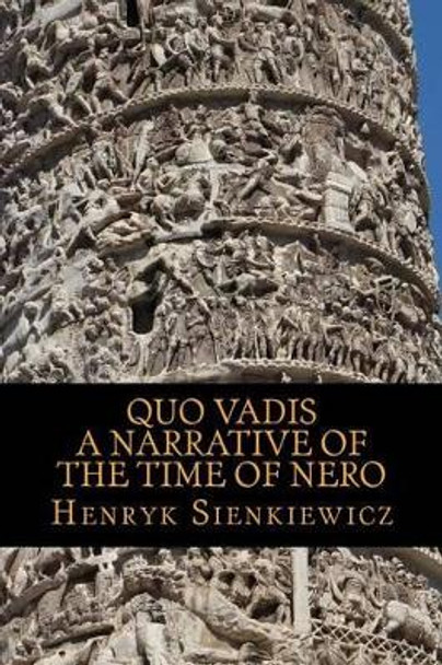 Quo Vadis A narrative of the time of Nero by Jeremiah Curtin 9781541245648