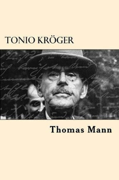 Tonio Kroger by Thomas Mann 9781542378871