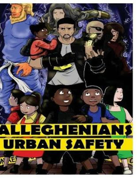 Alleghenians: Urban Safety by Mary Monette Crall 9781542416740