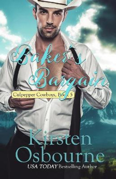 Baker's Bargain by Kirsten Osbourne 9781535031554