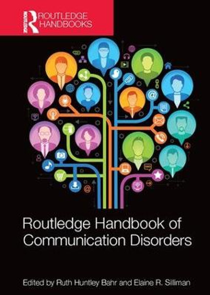 Routledge Handbook of Communication Disorders by Ruth H. Bahr