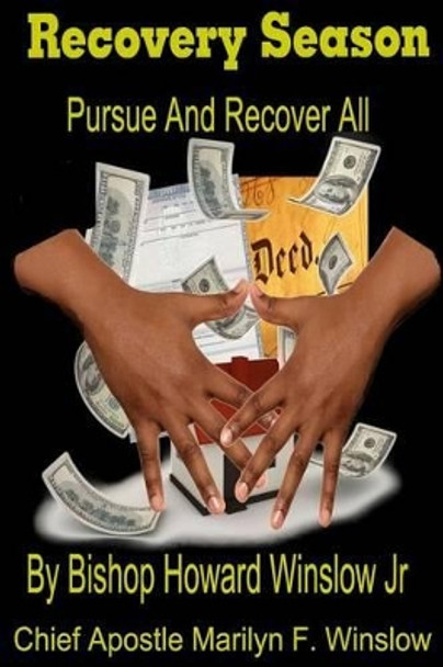 Recovery Season: Pursue And Recover All by Chief Apostle Marilyn F Winslow 9781542644662