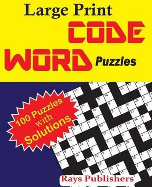 Large Print Codeword Puzzles by Rays Publishers 9781542683197