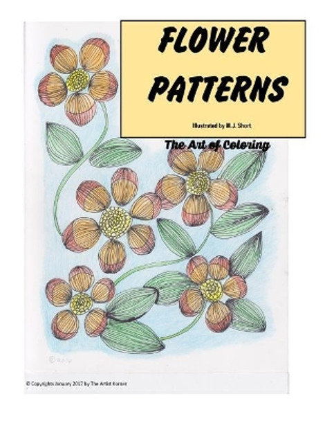 Flower Patterns by Mj Short 9781542800945