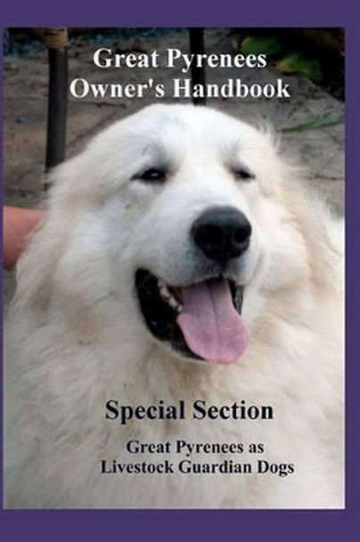 Great Pyrenees Owners Handbook by Joseph B Gentzel 9781438205335