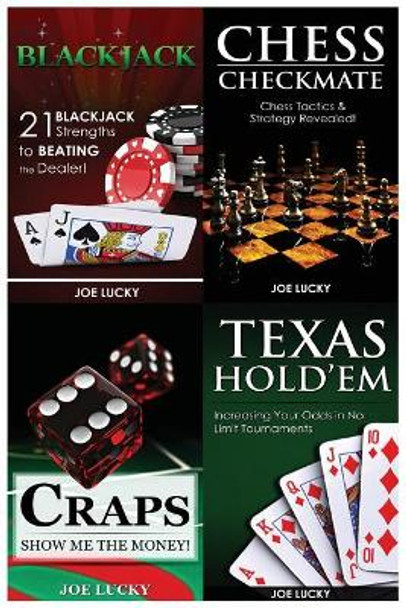 Blackjack & Chess Checkmate & Poker & Craps & Texas Holdem by Joe Lucky 9781543247893