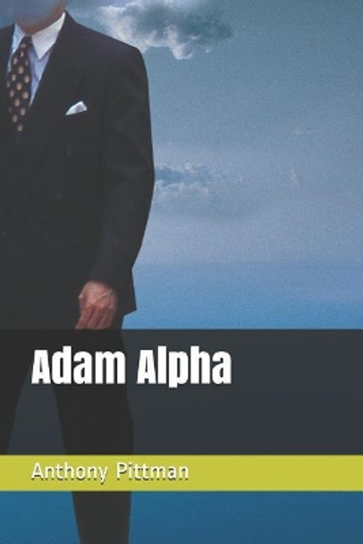 Adam Alpha by Anthony Pittman 9781099876523