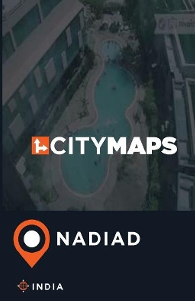 City Maps Nadiad India by James McFee 9781545356692