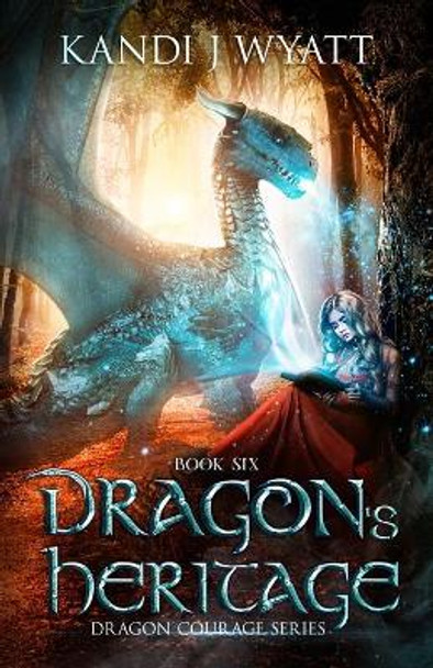 Dragon's Heritage by Kandi J Wyatt 9781544154633