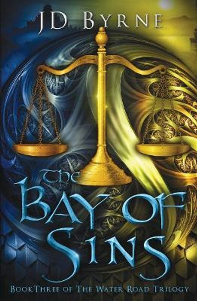 The Bay of Sins by Jd Byrne 9781544214115