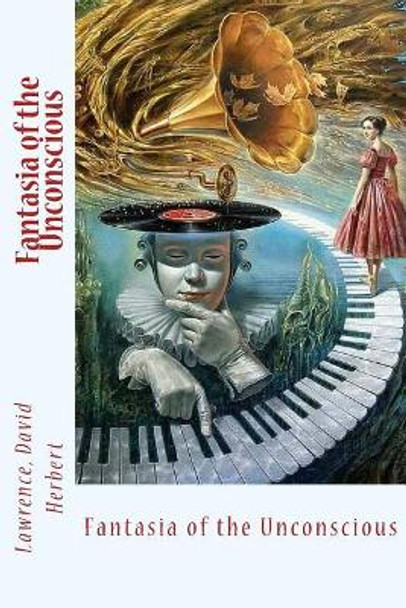 Fantasia of the Unconscious by Mybook 9781544241517