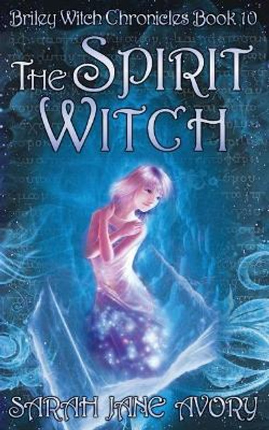 The Spirit Witch by Sarah Jane Avory 9781544638195