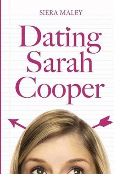 Dating Sarah Cooper by Siera Maley 9781500698959